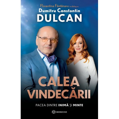 Calea vindecarii - Prof. Univ. Dr. Dumitru Constantin Dulcan
