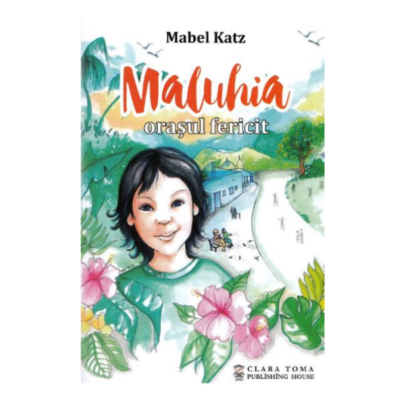 Maluhia - orasul fericit - Mabel Katz