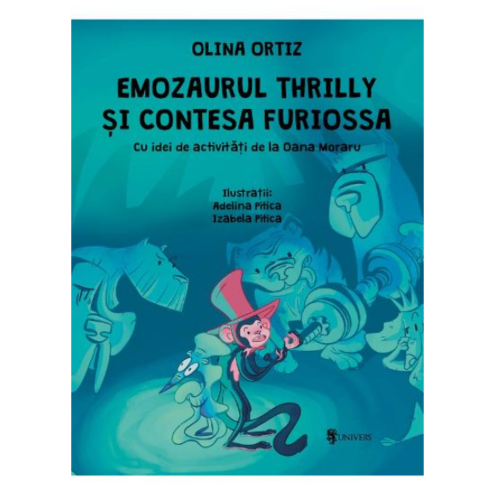 Emozaurul Thrilly si Contesa Furioasa- de Olina Ortiz, cu idei de activitati de la Oana Moraru