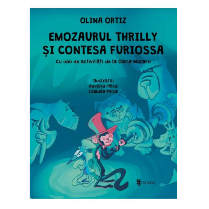 Emozaurul Thrilly si Contesa Furioasa- de Olina Ortiz, cu idei de activitati de la Oana Moraru